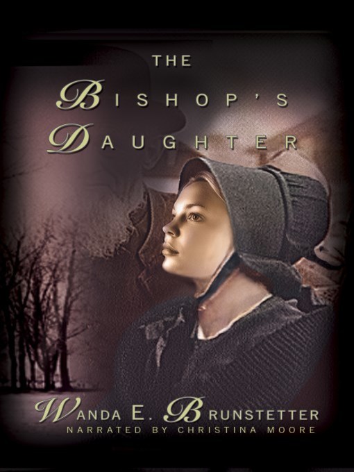Title details for The Bishop's Daughter by Wanda E. Brunstetter - Wait list